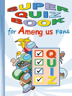 cover image of Super Quiz Book for Am@ng.us Fans